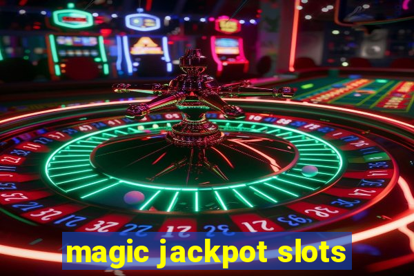 magic jackpot slots